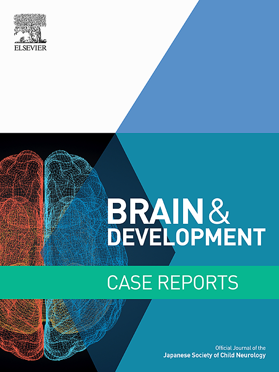 Go to journal home page - Brain and Development Case Reports